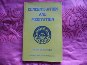 Concentration and Meditation by Swami Sivananda