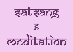 Satsang + meditation
